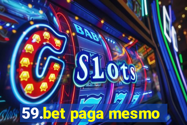 59.bet paga mesmo